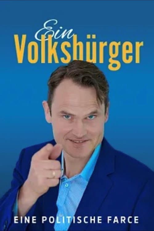 Постер: Ein Volksbürger - Eine politische Farce