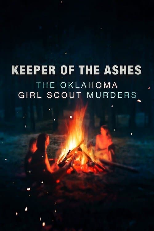Постер: Keeper of the Ashes: The Oklahoma Girl Scout Murders