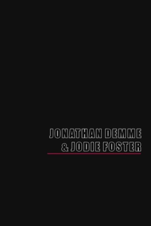 Постер: Jonathan Demme & Jodie Foster