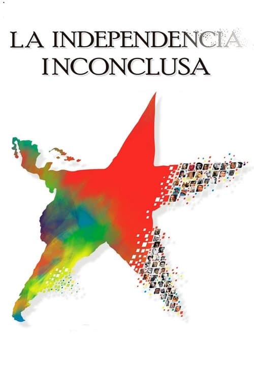 Постер: La independencia inconclusa