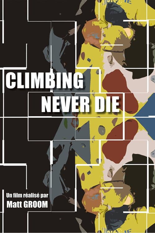 Постер: Climbing Never Die