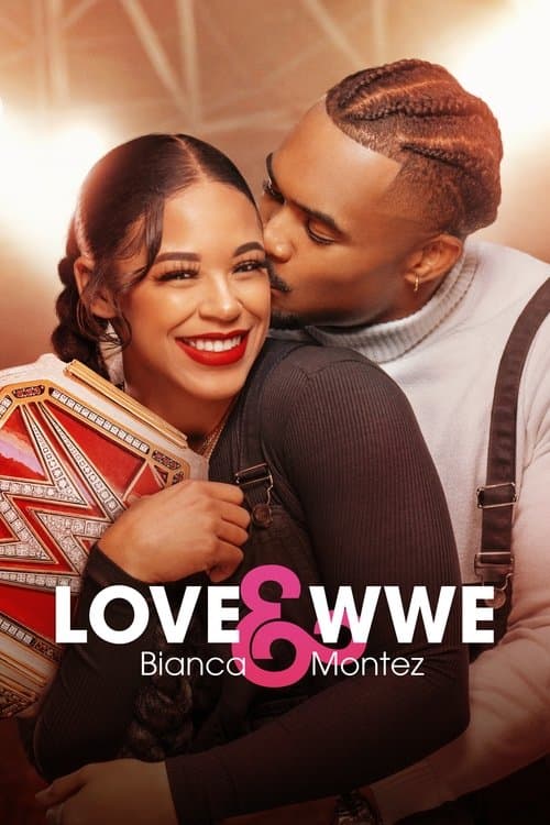 Постер: Love & WWE: Bianca & Montez