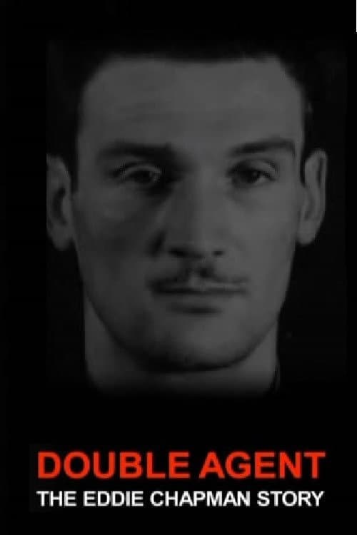 Постер: Double Agent: The Eddie Chapman Story