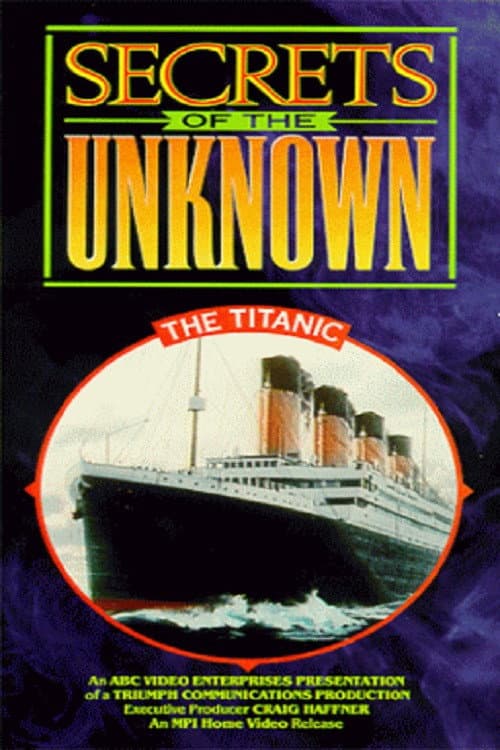 Постер: Secrets of the Unknown: The Titanic