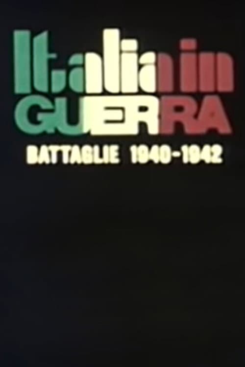 Постер: Italia in guerra: battaglie 1940-1942