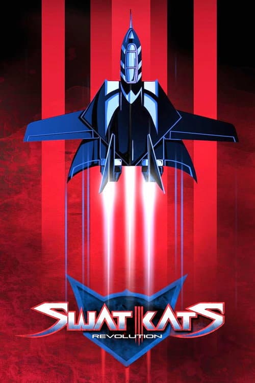 Постер: SWAT Kats: Revolution