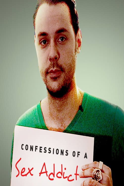 Постер: Confessions of a Sex Addict