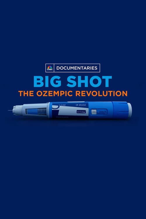 Постер: Big Shot: The Ozempic Revolution