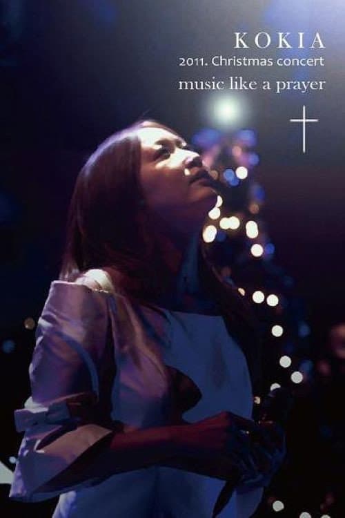 Постер: KOKIA 2011 Christmas concert "music like a prayer"