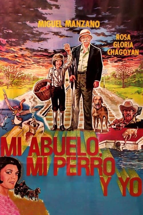 Постер: Mi Abuelo, Mi Perro y Yo
