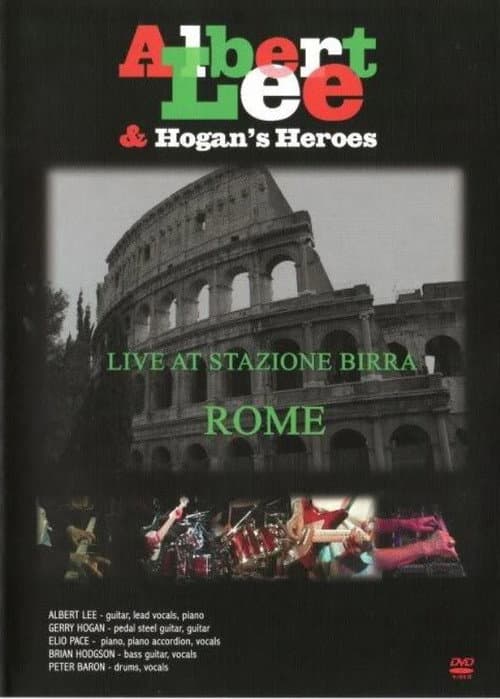 Постер: Albert Lee & Hogan's Heroes Live at Stazione Birra
