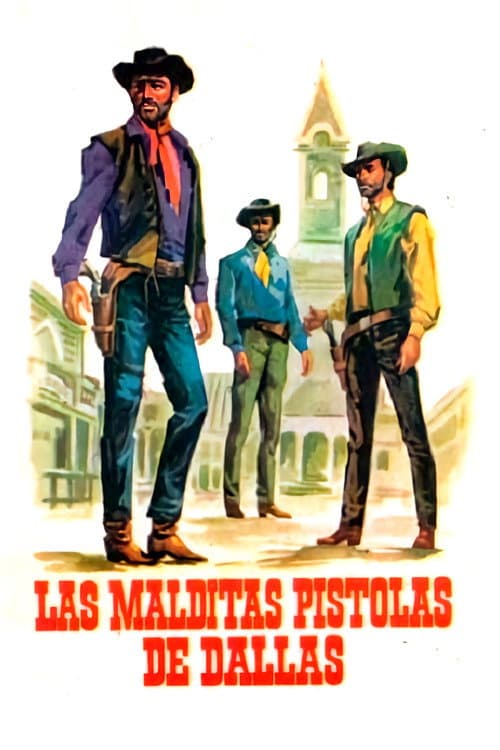 Постер: Las malditas pistolas de Dallas