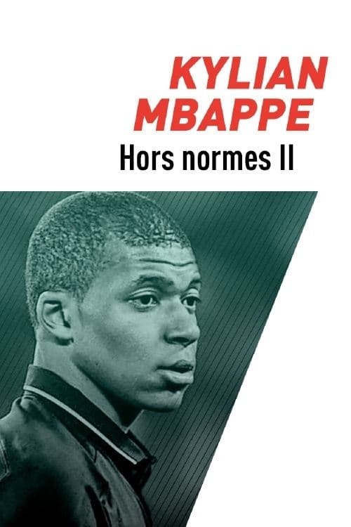 Постер: Kylian Mbappé, hors normes