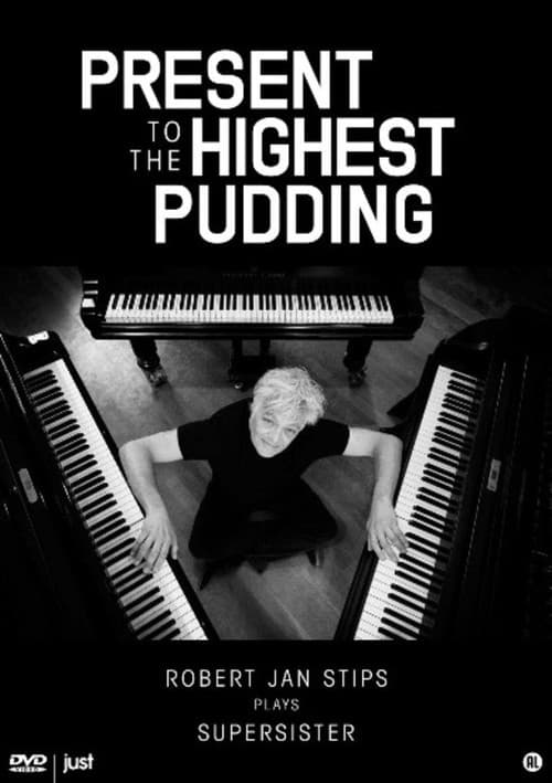 Постер: Present to the Highest Pudding (Robert Jan Stips Plays Supersister)