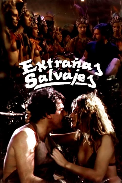 Постер: Extrañas Salvajes