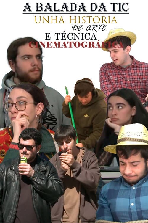 Постер: A balada da TIC, unha historia de arte e técnica cinematográfica