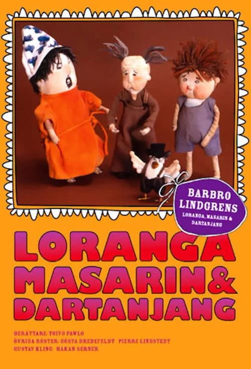 Постер: Loranga, Masarin och Dartanjang