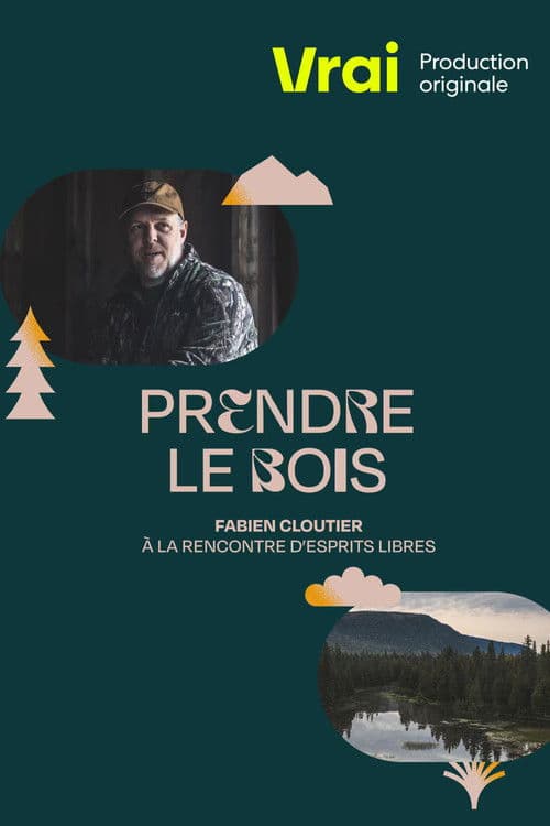 Постер: Prendre le bois