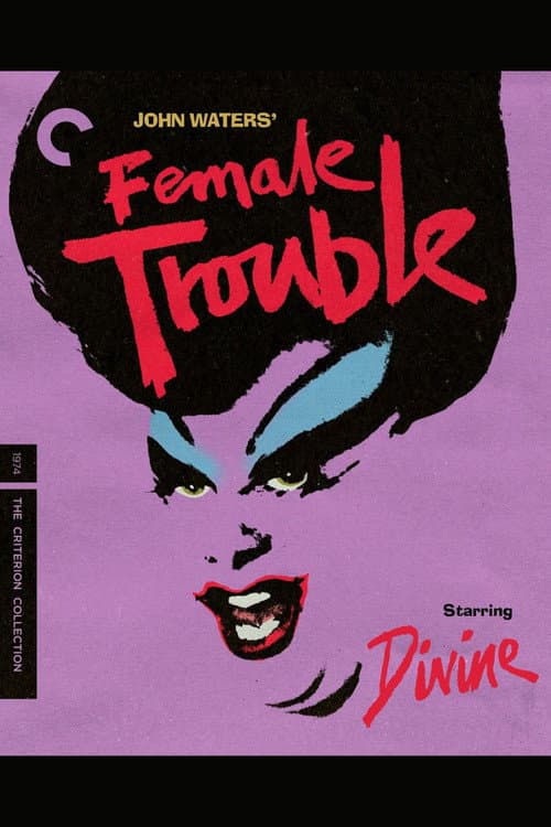 Постер: Crime and Beauty: Remembering "Female Trouble"