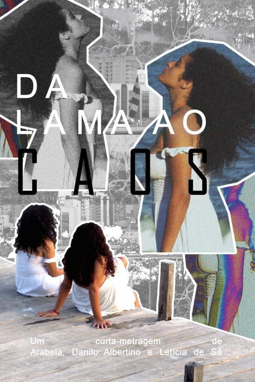 Постер: Da Lama Ao Caos