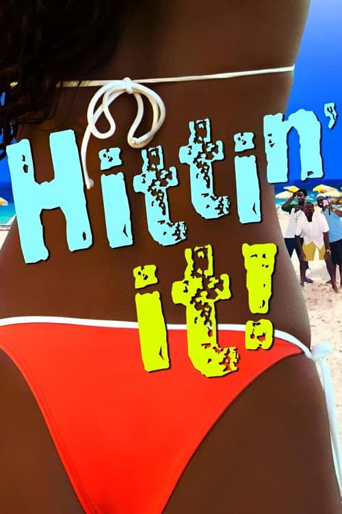 Постер: Hittin' It!