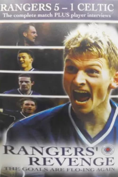 Постер: Rangers' Revenge - The Goals are Flo-ing Again