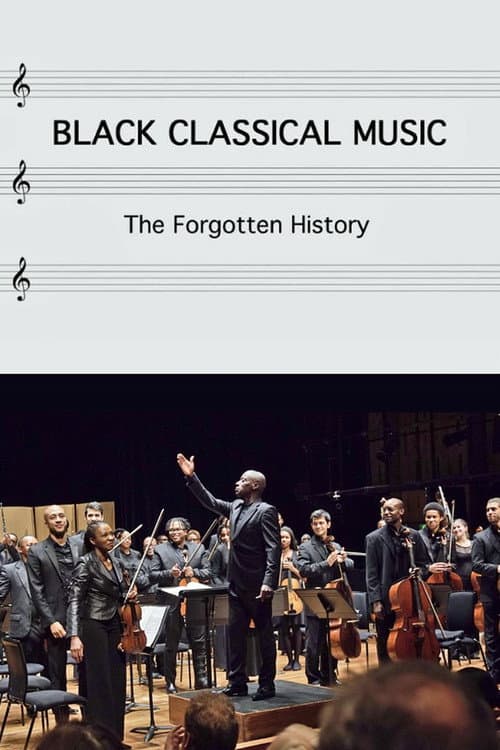 Постер: Black Classical Music: The Forgotten History