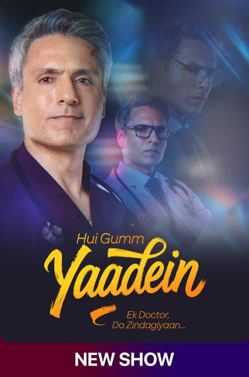 Постер: Hui Gumm Yaadein - Ek Doctor Do Zindagiyaan