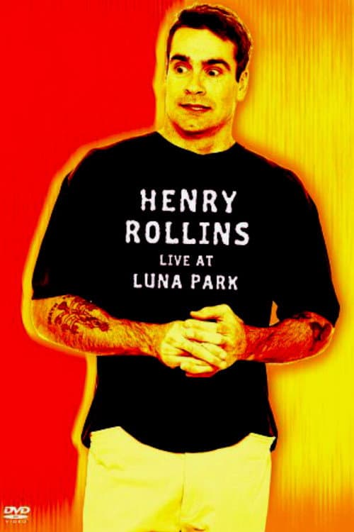 Постер: Henry Rollins: Live at Luna Park
