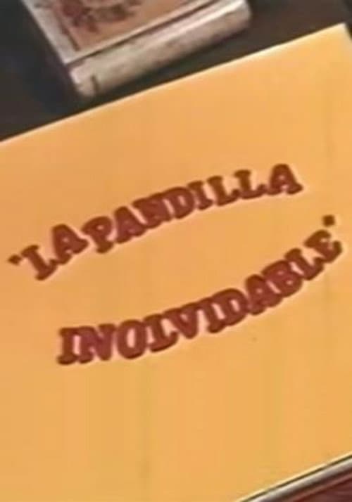 Постер: La pandilla inolvidable