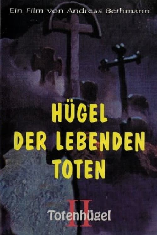 Постер: Hügel der lebenden Toten - Totenhügel 2