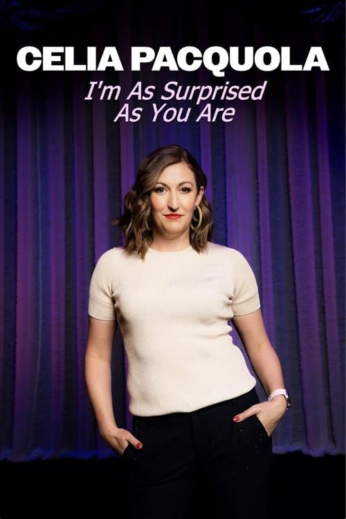 Постер: Celia Pacquola: I'm As Surprised As You Are