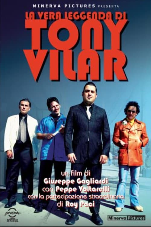 Постер: La vera leggenda di Tony Vilar