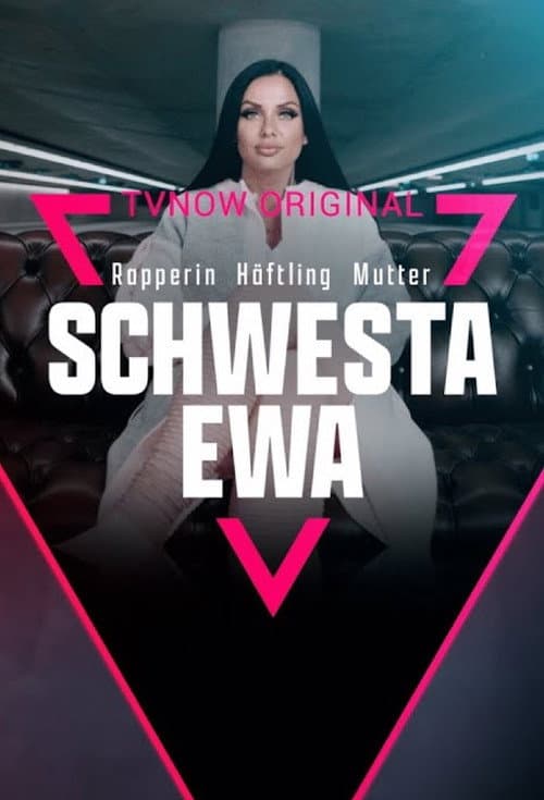 Постер: Schwesta Ewa - Rapperin. Häftling. Mutter.