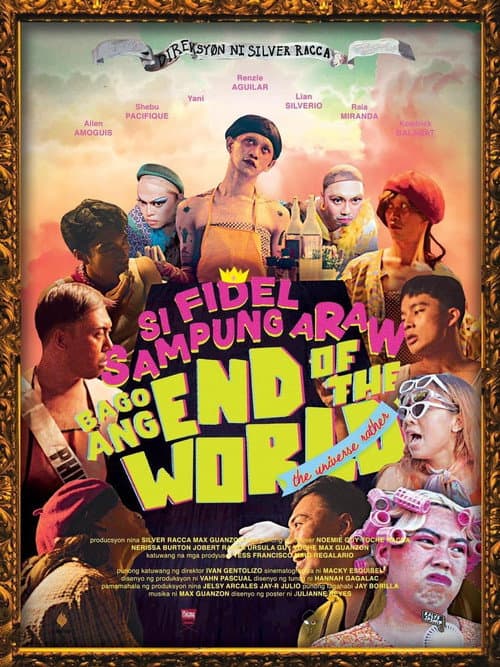 Постер: Si Fidel Sampung Araw Bago Ang End of the World-The Universe Rather