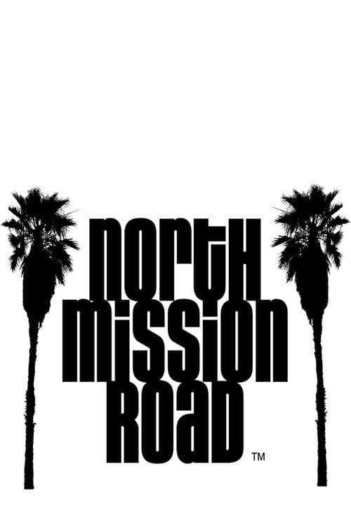 Постер: North Mission Road