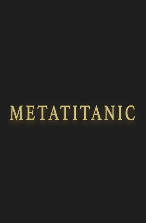 Постер: Metatitanic