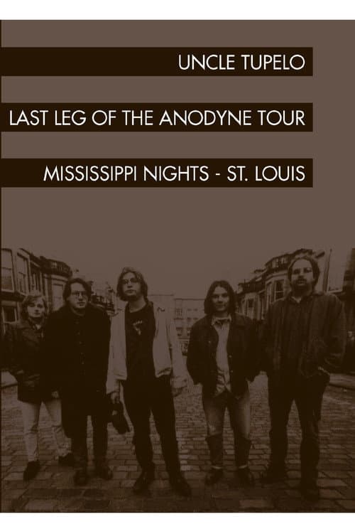 Постер: Uncle Tupelo: The Last Leg of the Andodyne Tour