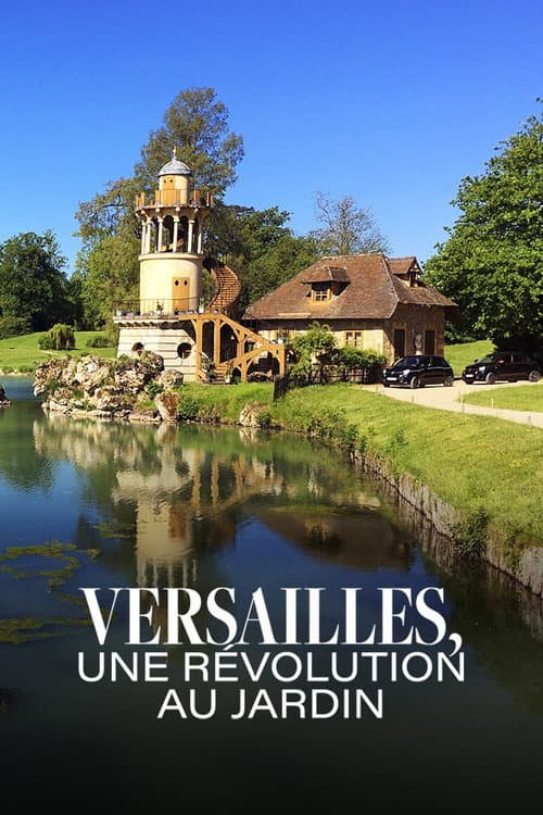Постер: Versailles, une révolution au jardin