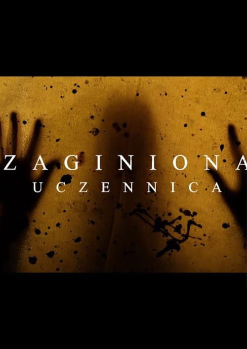 Постер: ZAGINIONA UCZENNICA