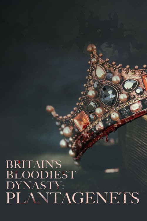 Постер: Britain's Bloodiest Dynasty