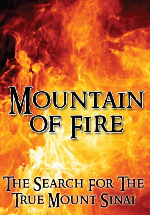 Постер: Mountain of Fire: The Search for the True Mount Sinai
