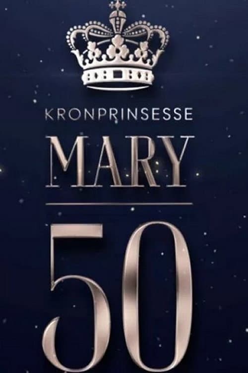 Постер: Mary 50 år - vi fejrer Danmarks kronprinsesse