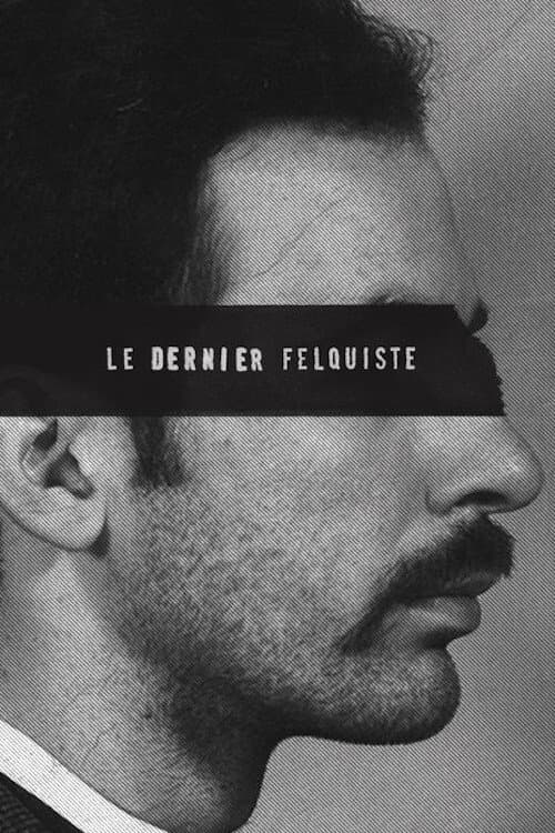 Постер: Le dernier felquiste