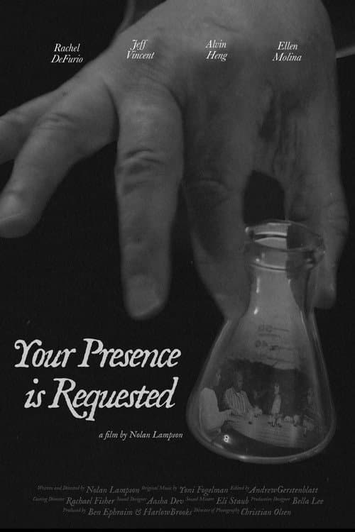 Постер: Your Presence is Requested