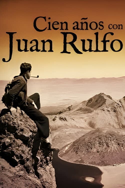 Постер: Cien años con Juan Rulfo