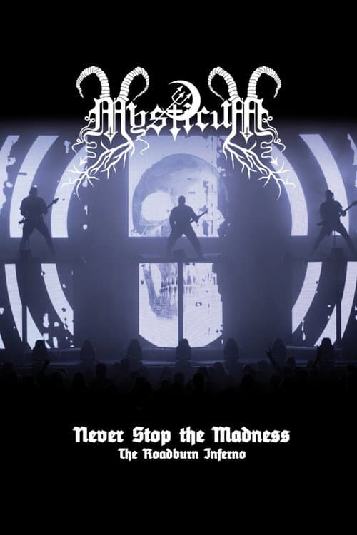 Постер: Mysticum: Never Stop The Madness (The Roadburn Inferno)