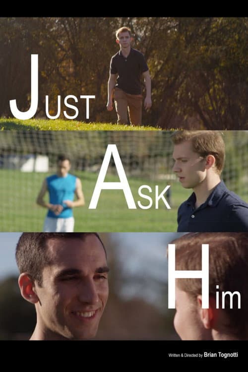 Постер: Just Ask Him
