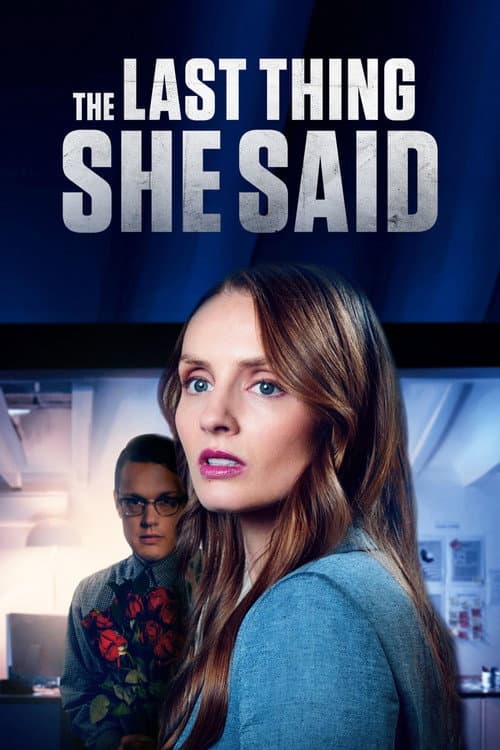 Постер: The Last Thing She Said