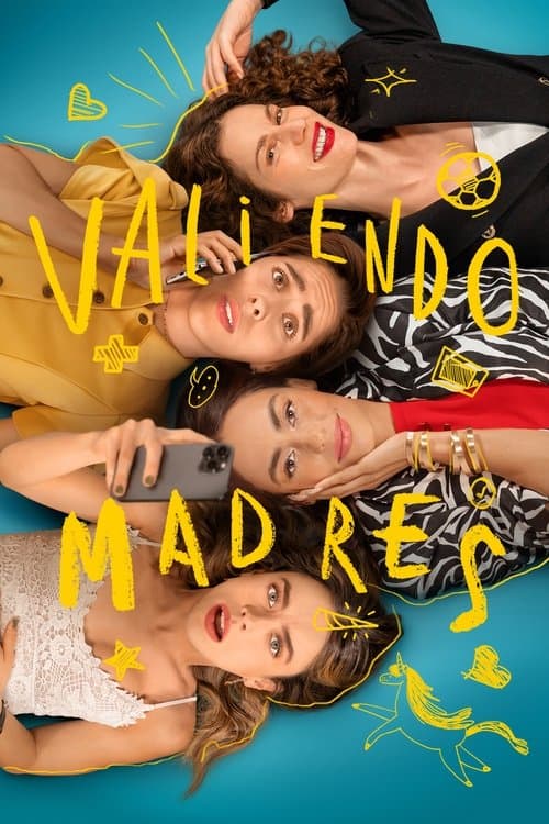 Постер: Valiendo madres